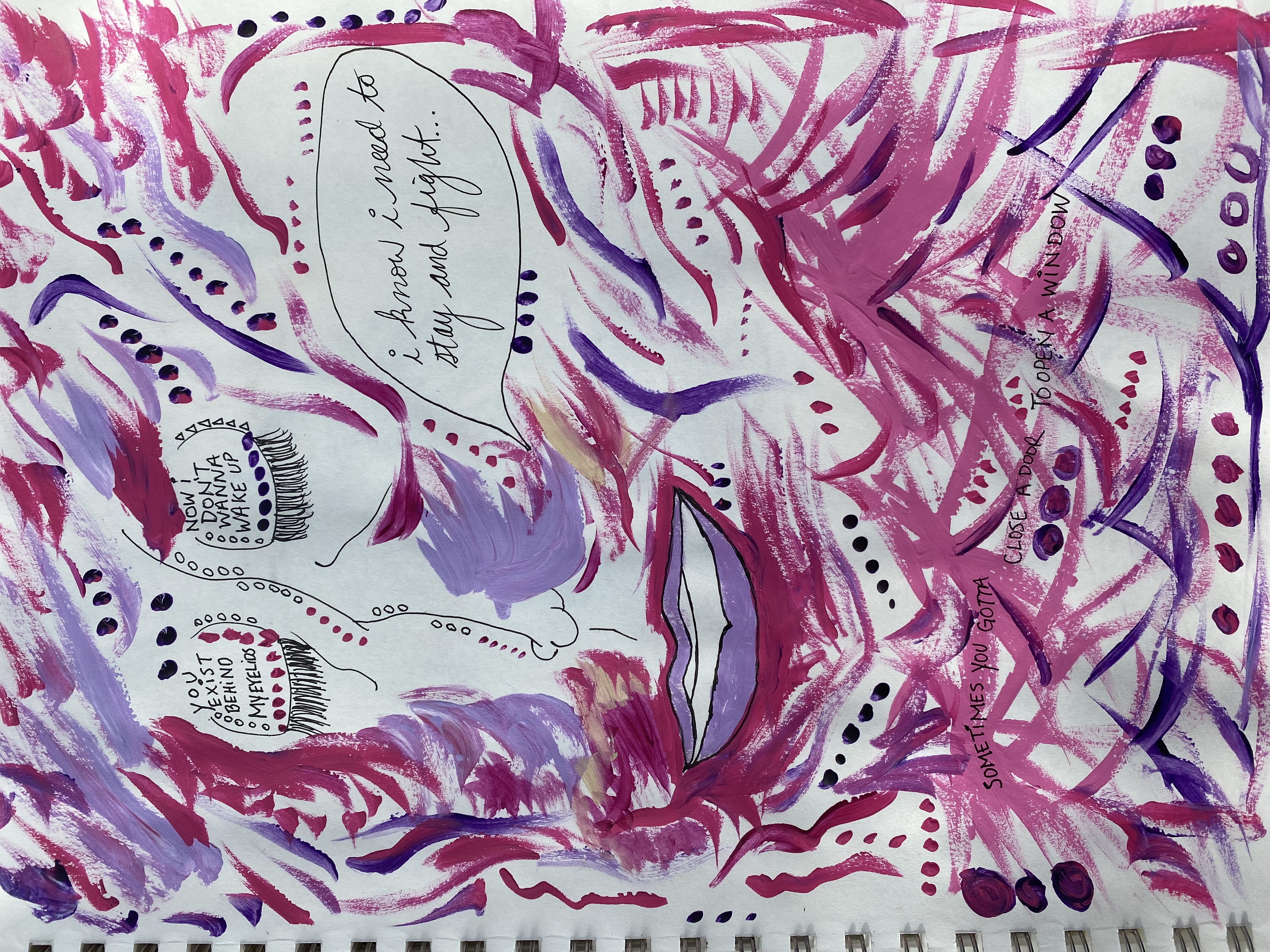 acrylic sketch of woman with rapid brush strokes including the colors light violet, pinks, nudes, and dark purple. a speech balloon contains the words 'i know i need to stay and fight...' written in cursive. includes lyrics from Tyler the Creator and Pavement. brighten the corners album by Pavement. on the bottom of the image it says 'sometimes you gotta close a door to open a window' in print.